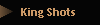 King Shots